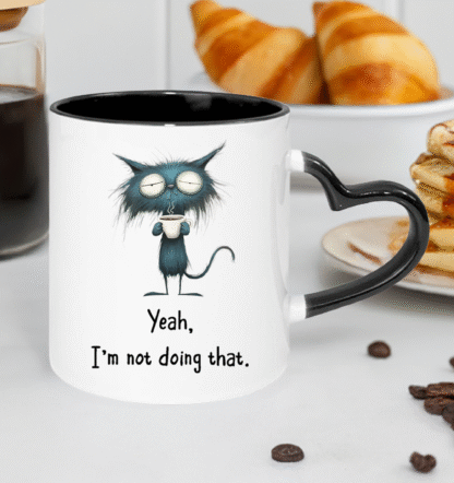 Not Doing That Mug
